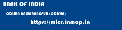 BANK OF INDIA  ODISHA NAWARANGPUR (ODISHA)    micr code